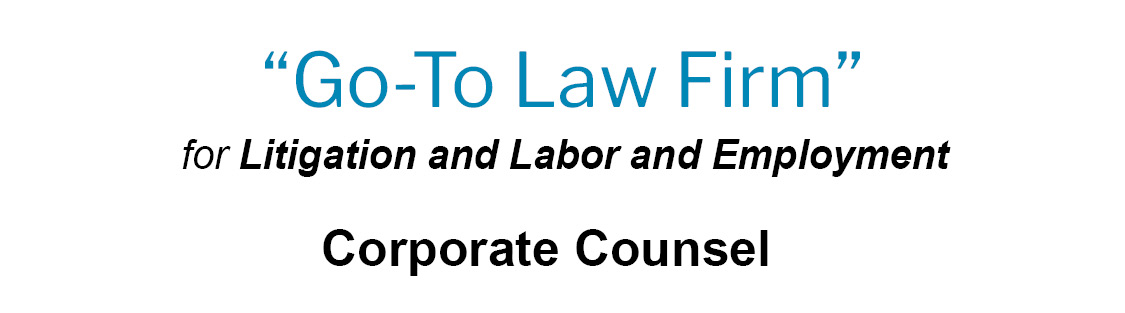 go-to-law-firm-litigation-labor-employment
