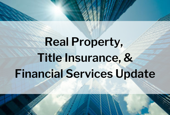 Search Thumbnail for Real Property, Title Insurance, & Financial Services Update: Week Ending November 21, 2025